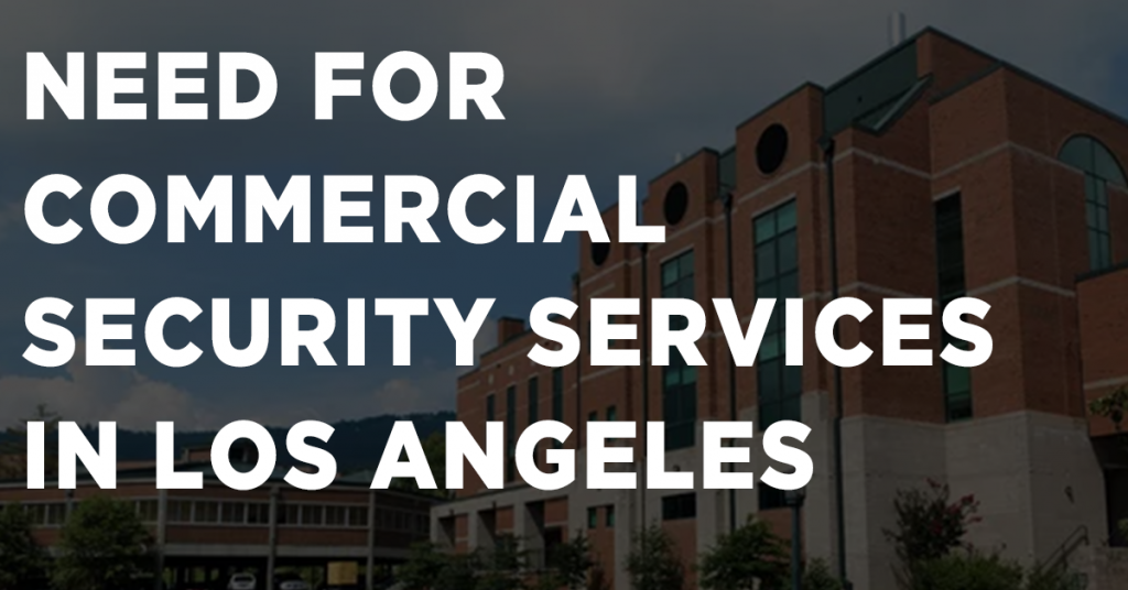Commercial Security Services in Los Angeles