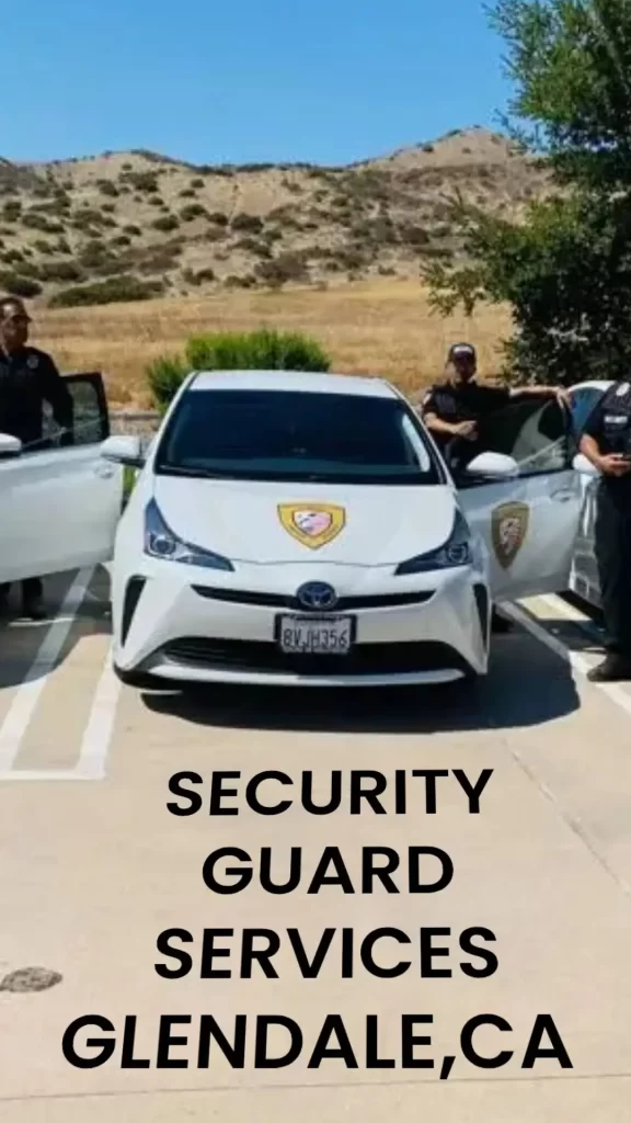 Security Guard Services Glendale,CA